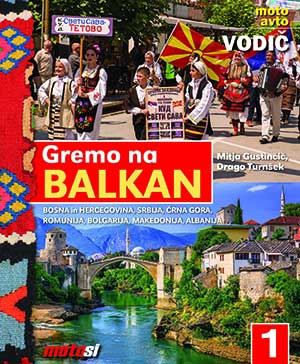 Moto avto vodič: Gremo na Balkan 1