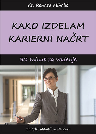 Kako izdelam karierni načrt: 30 minut za vodenje