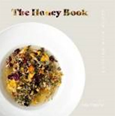 The honey book: cooking with honey