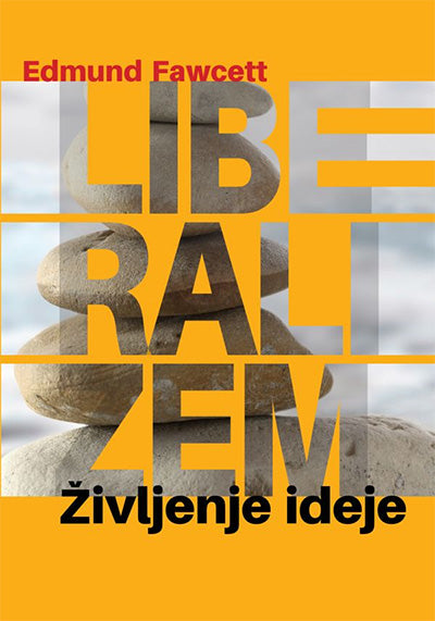 Liberalizem: življenje ideje