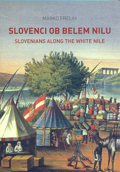Slovenci ob Belem Nilu = Slovenians along the White Nile