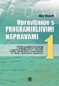 UPRAVLJANJE S PROGRAMIRLJIVIMI NAPRAVAMI 1 - UČB