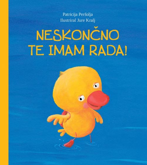 NESKONČNO TE IMAM RADA!