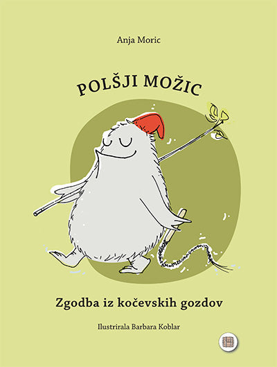 Polšji možic: zgodba iz kočevskih gozdov