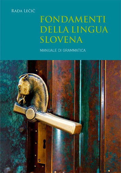 Fondamenti della lingua slovena: manuale di grammatica (izdaja 2021)
