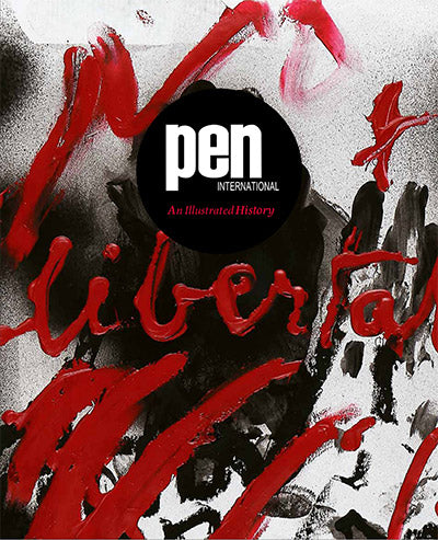 PEN international: an illustrated history: literature knows no frontiers