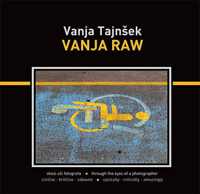 Vanja raw: skozi oči fotografa