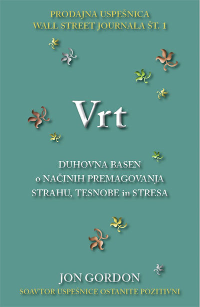 Vrt: duhovna basen o načinih premagovanja strahu, tesnobe in stresa