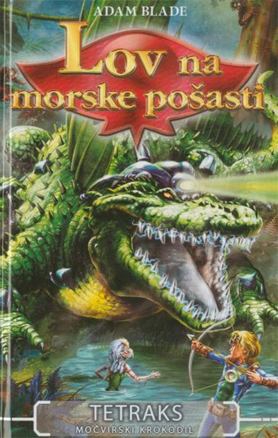 Lov na morske pošasti: Tetraks, močvirski krokodil (9. knjiga)