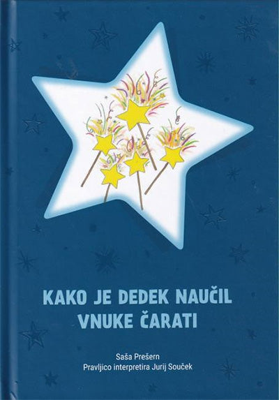 Kako je dedek naučil vnuke čarati (z dodanim DVD-jem)