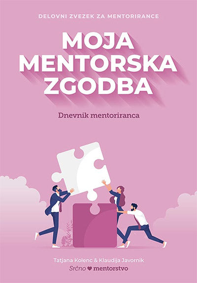 Moja mentorska zgodba: Dnevnik mentoriranca