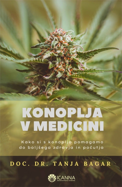 Konoplja v medicini: kako si s konopljo pomagamo do boljšega zdravja in počutja