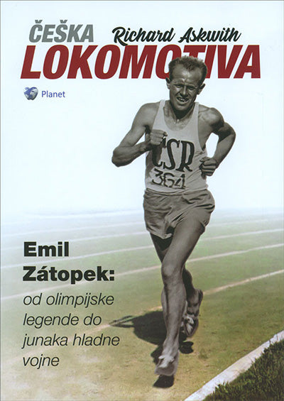 Češka lokomotiva - Emil Zátopek: od olimpijske legende do junaka hladne vojne
