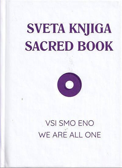 Sveta knjiga: vsi smo Eno = Sacred book: we are all One