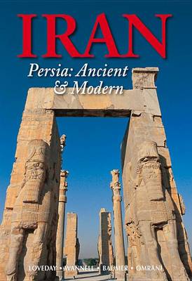 IRAN: PERSIA: ANCIENT AND MODERN