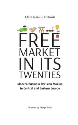 Free Market in its Twenties: Modern Business Decision Making in Central and Eastern Europe