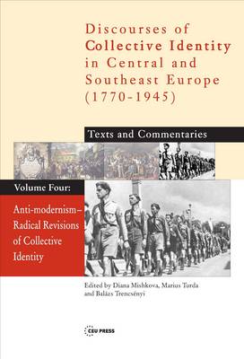 Anti-Modernism: Radical Revisions of Collective Identity