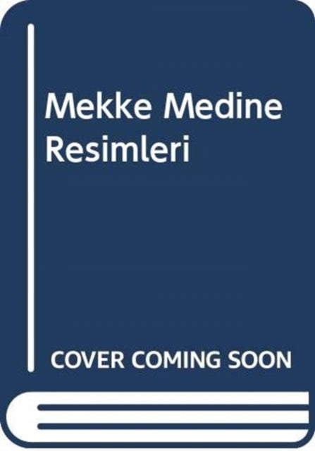 MEKKE MEDINE RESIMLERI