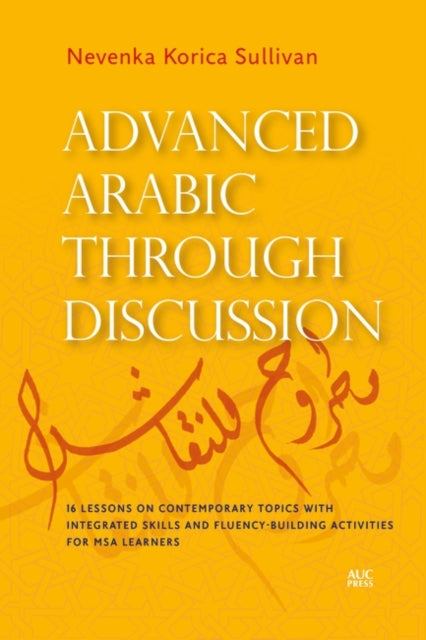 Advanced Arabic Through Discussion