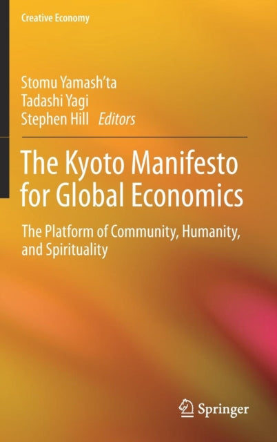 The Kyoto Manifesto for Global Economics - The Platform of Community, Humanity, and Spirituality