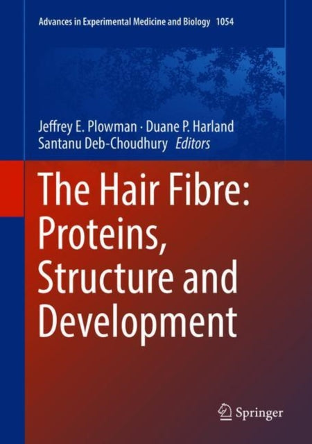 Hair Fibre: Proteins, Structure and Development