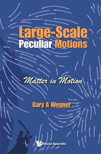 Large-scale Peculiar Motions: Matter In Motion