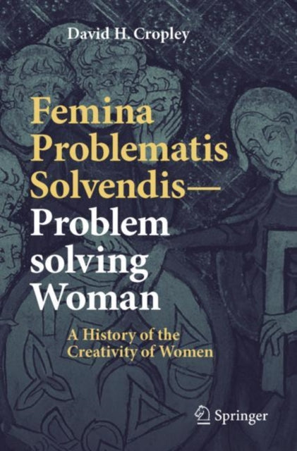 Femina Problematis Solvendis—Problem solving Woman