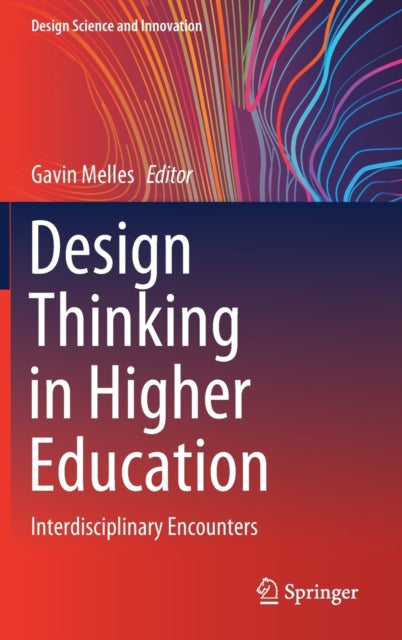 Design Thinking in Higher Education - Interdisciplinary Encounters