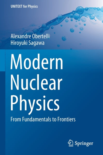 Modern Nuclear Physics - From Fundamentals to Frontiers