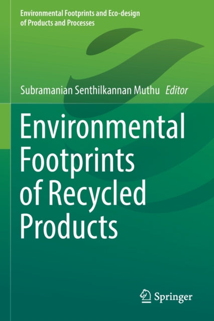 Environmental Footprints of Recycled Products