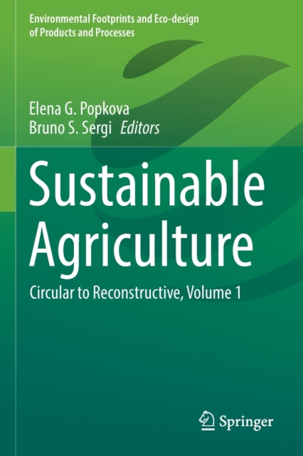 Sustainable Agriculture - Circular to Reconstructive, Volume 1