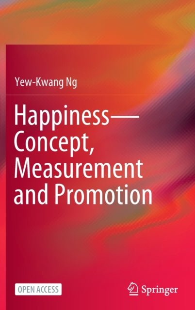 Happiness—Concept, Measurement and Promotion