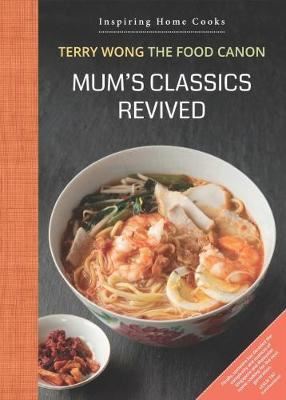 Mum's Classics Revived - Inspiring Home Cooks