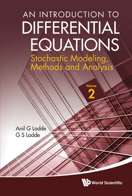 An Introduction to Differential Equations: Stochastic Modeling, Methods and Analysis (Volume 2)