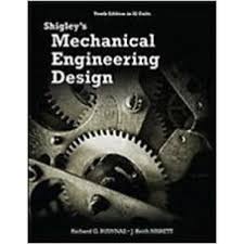 Shigley's Mechanical Engineering Design (in SI Units)