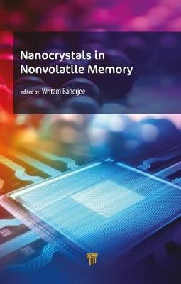 Nanocrystals in Nonvolatile Memory - Nanocrystals in Nonvolatile Memory
