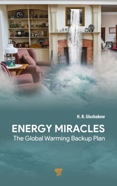 Energy Miracles - The Global Warming Backup Plan