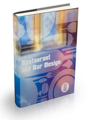RESTAURANT AND BAR DESIGN II