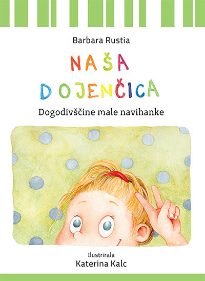 Naša Dojenčica: dogodivščine male navihanke