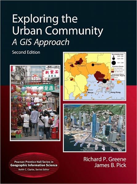 Exploring the Urban Community: A GIS Approach / Edition 2