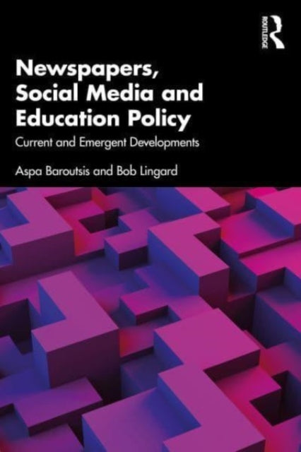 Exploring Education Policy Through Newspapers and Social Media