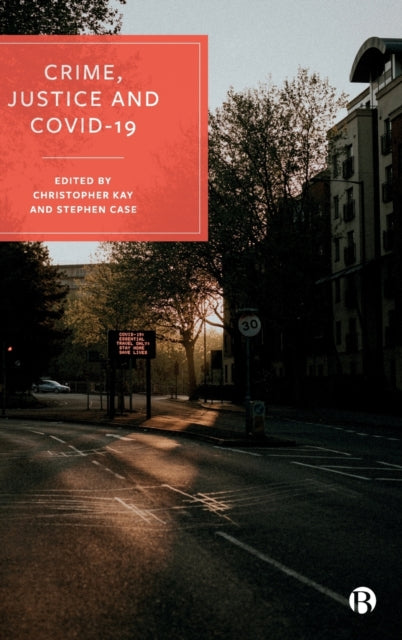 Crime, Justice and COVID-19