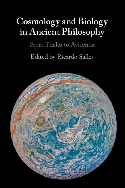 Cosmology and Biology in Ancient Philosophy