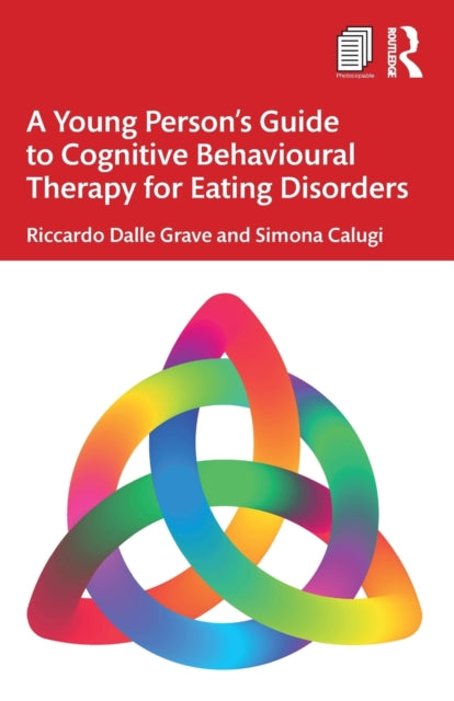 Young Person’s Guide to Cognitive Behavioural Therapy for Eating Disorders