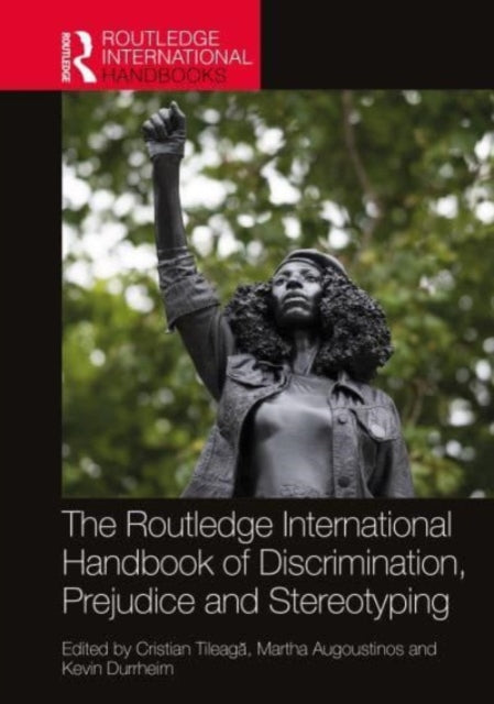 Routledge International Handbook of Discrimination, Prejudice and Stereotyping