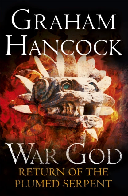Return of the Plumed Serpent: War God: Book Two