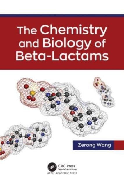 Chemistry and Biology of Beta-Lactams