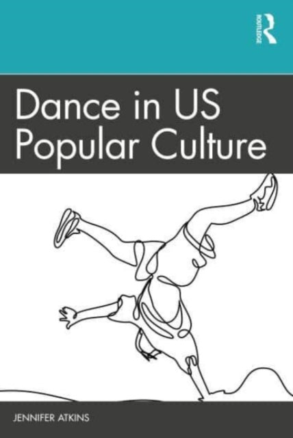 Dance in US Popular Culture