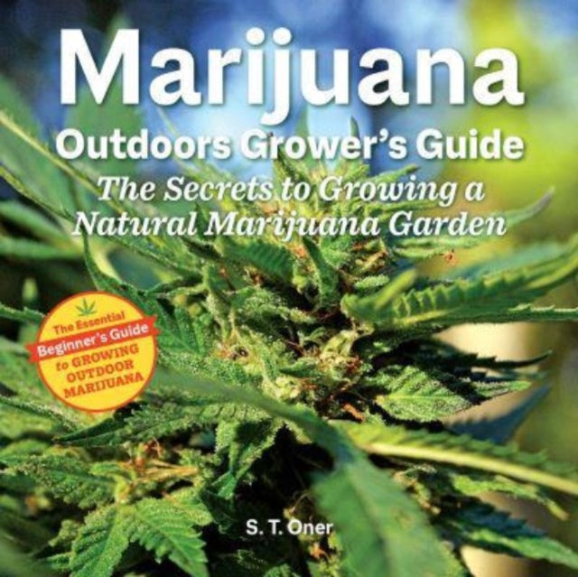 Marijuana Outdoor Grower's Guide