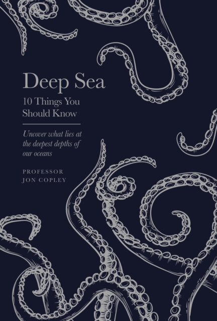 Deep Sea - 10 Things You Should Know